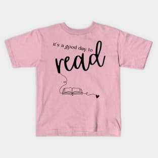 its a good day to read Kids T-Shirt